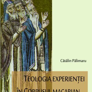 Teologia experienţei în corpusul macarian