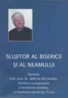 Slujitor al Bisericii si al Neamului