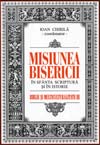 Misiunea Bisericii In Sfanta Scriptura si in Istorie