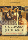 Spovedania şi Liturghia salvează omenirea