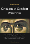 Ortodoxia în Occident. 10 convertiri [4]