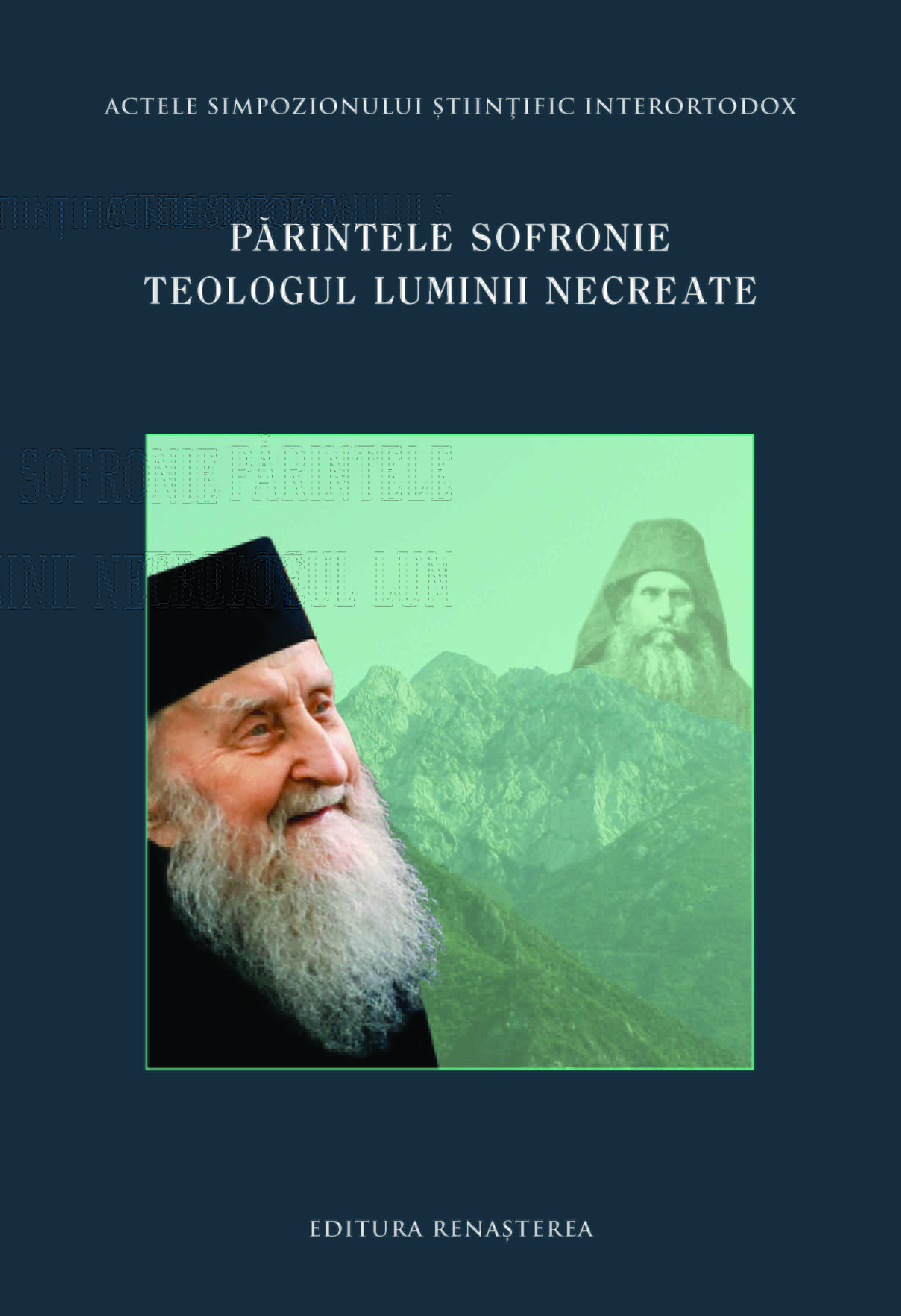 Părintele Sofronie. Teologul luminii necreate --- rabat maxim 10% ---