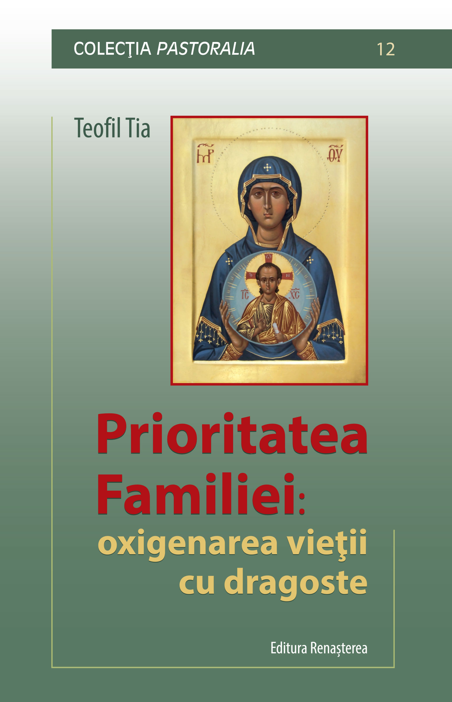 Prioritatea familiei: oxigenarea vieţii cu dragoste