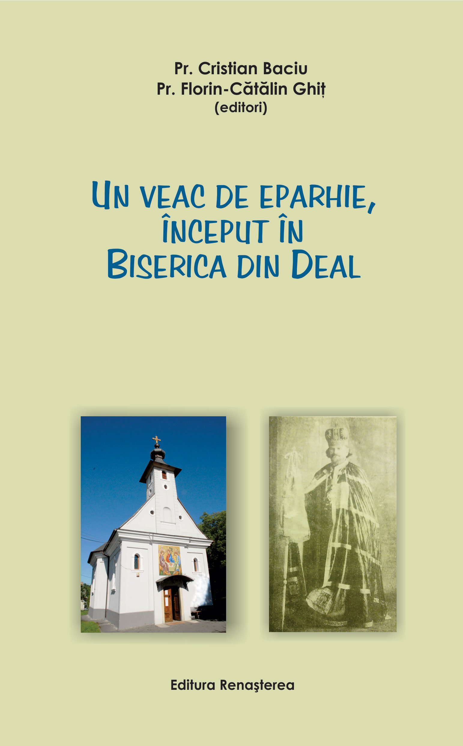Un veac de eparhie, început în Biserica din Deal