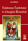 Celebrarea Cuvantului in Liturghia Bizantina