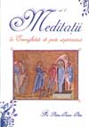 Meditaţii la Evangheliile de peste săptămână (I)